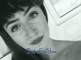 BabeForYou