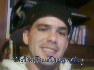 BigDickPizzaDileveryBoy