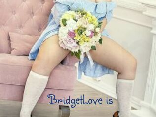 BridgetLove_is