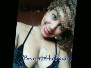 BrunatteHotSquirt