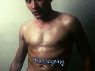 Badboysing