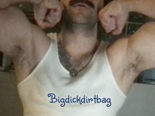 Bigdickdirtbag