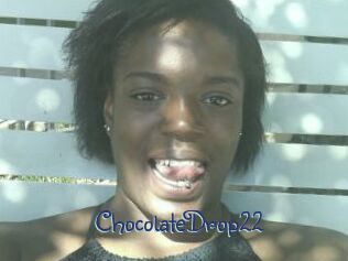 ChocolateDrop22