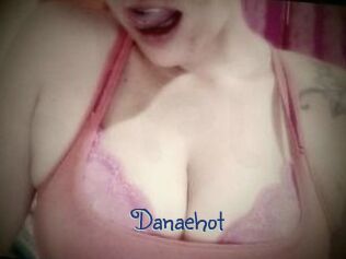 Danaehot