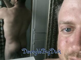 DaveyVsBigDick