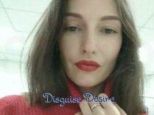 Disguise_Desire