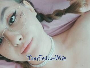 DontTellUrWife