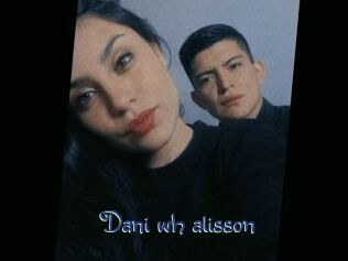 Dani_wh_alisson