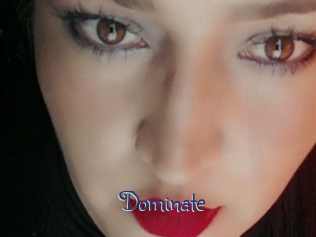 Dominate