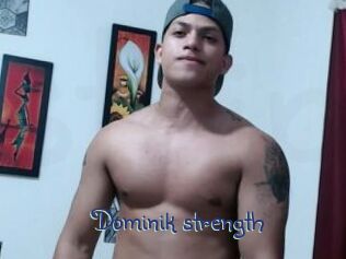 Dominik_strength