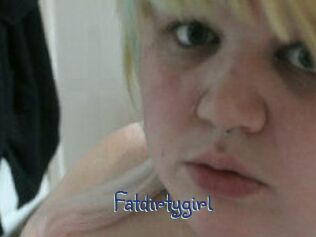 Fatdirtygirl