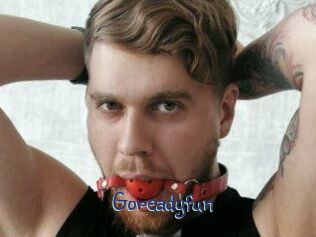 Goreadyfun