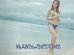 MAWIforBEDTIME