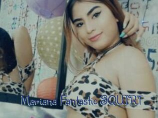 Mariana_Fantastic_SQUIRT