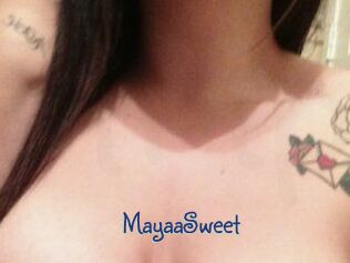 MayaaSweet