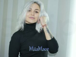 MilaMace