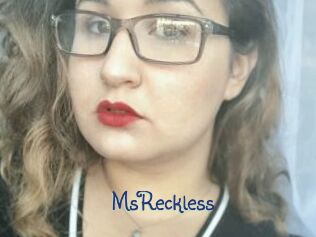 MsReckless