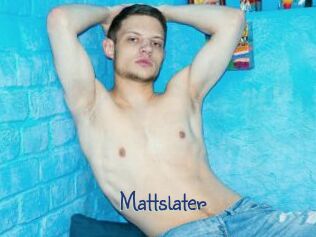 Mattslater