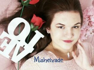 Mishelvade