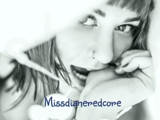 Missdianeredcore