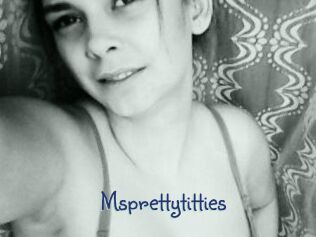 Msprettytitties