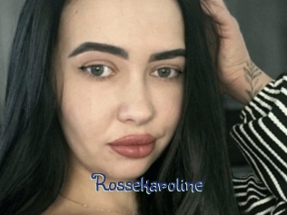 Rossekaroline