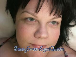 SassyGreenEyedQueen