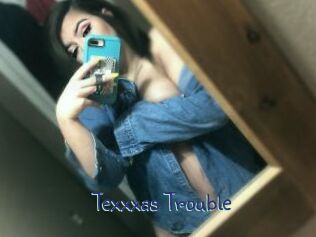 Texxxas_Trouble