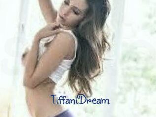 TiffaniDream