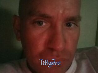 TittyJoe