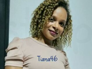 Tiana46